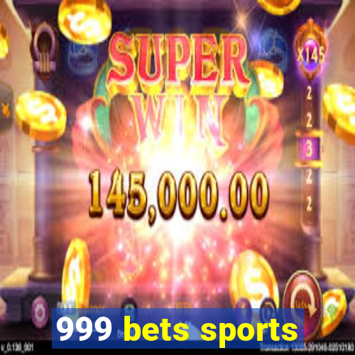 999 bets sports